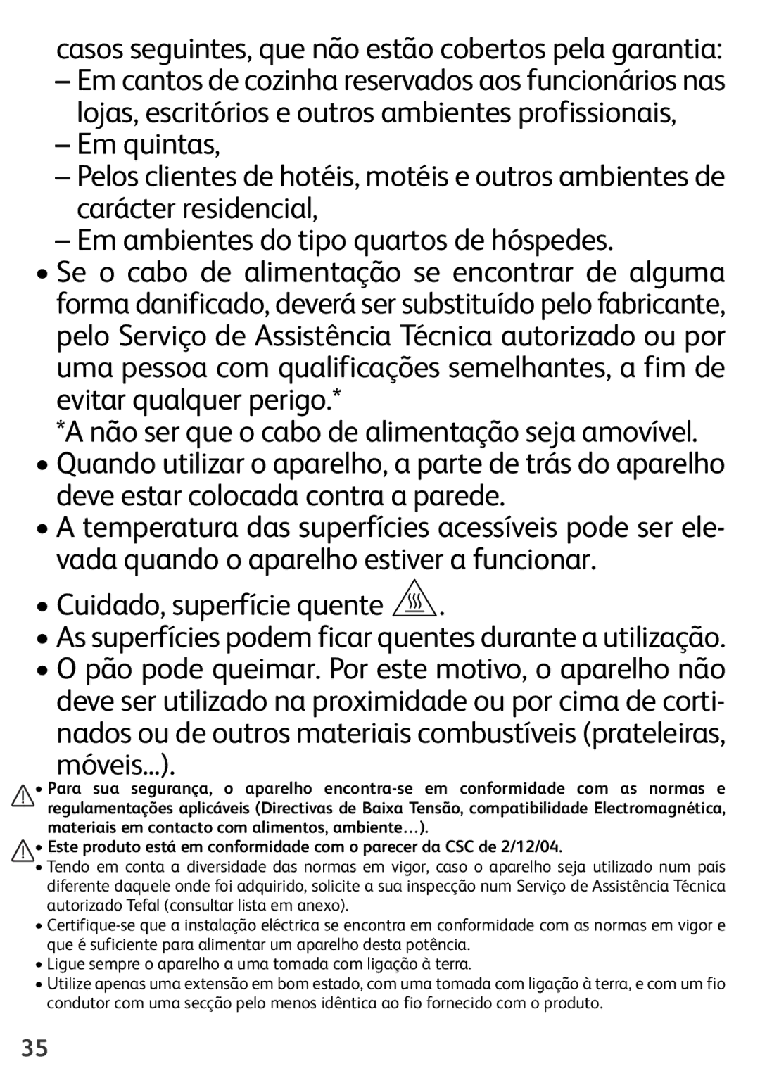 Tefal TL600830 manual Casos seguintes, que não estão cobertos pela garantia 