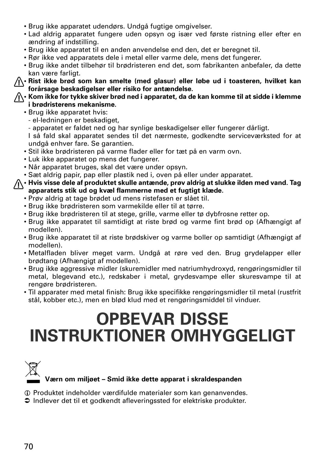 Tefal TT1618DE manual Opbevar Disse Instruktioner Omhyggeligt, Værn om miljøet Smid ikke dette apparat i skraldespanden 