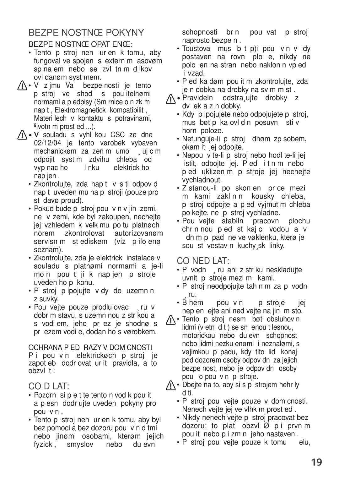 Tefal TT390130 manual Česky, BEZPEâNOSTNÍ OPAT¤ENÍ, Pravidelnû odstraÀujte drobky z dvíﬁek a z nádobky 