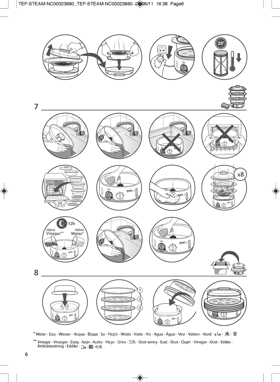 Tefal VC101630, VC101650, VC101617, VC101671, VC101670, VC101616 TEF-STEAM-NC00023880TEF-STEAM-NC00023880 25/05/11 1638 Page6 