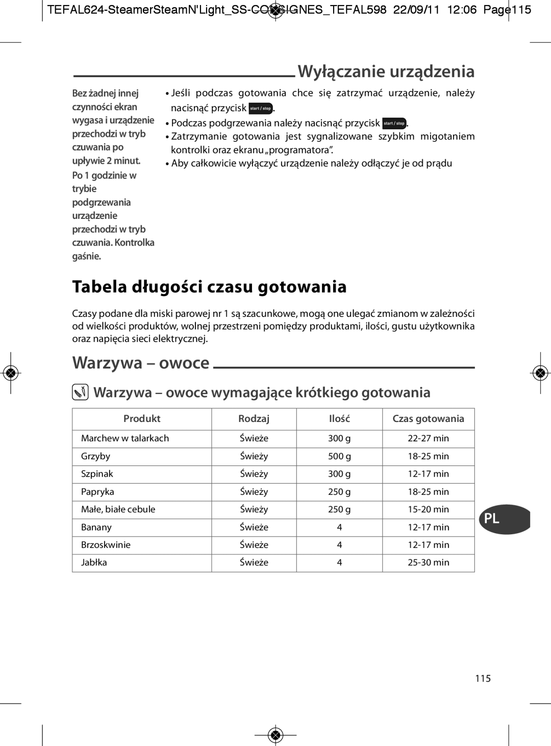 Tefal VC300830, VC300860, VC300810, VC300831, VC300865 Tabela długości czasu gotowania, Warzywa owoce, Wyłączanie urządzenia 