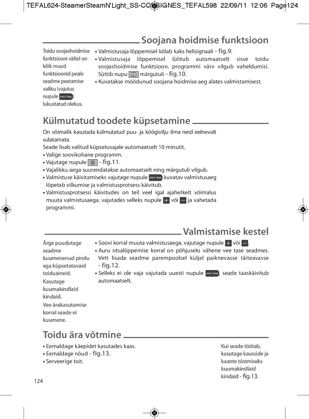 Tefal VC300831 manual Külmutatud toodete küpsetamine, Valmistamise kestel, Toidu ära võtmine, Soojana hoidmise funktsioon 