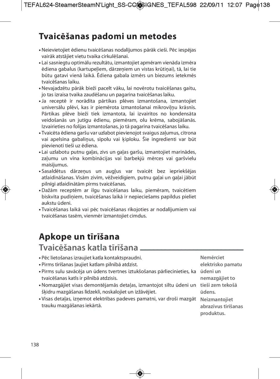 Tefal VC300810, VC300860, VC300831, VC300830 Tvaicēšanas padomi un metodes, Apkope un tīrīšana, Tvaicēšanas katla tīrīšana 