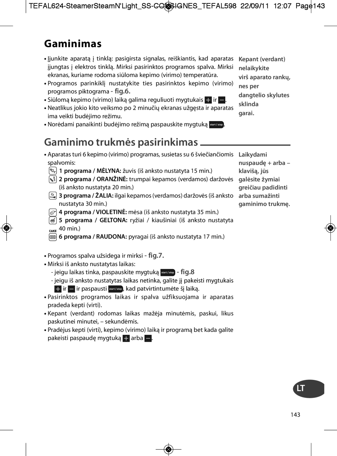 Tefal VC300810, VC300860, VC300831, VC300830, VC300865 manual Gaminimas, Gaminimo trukmės pasirinkimas 