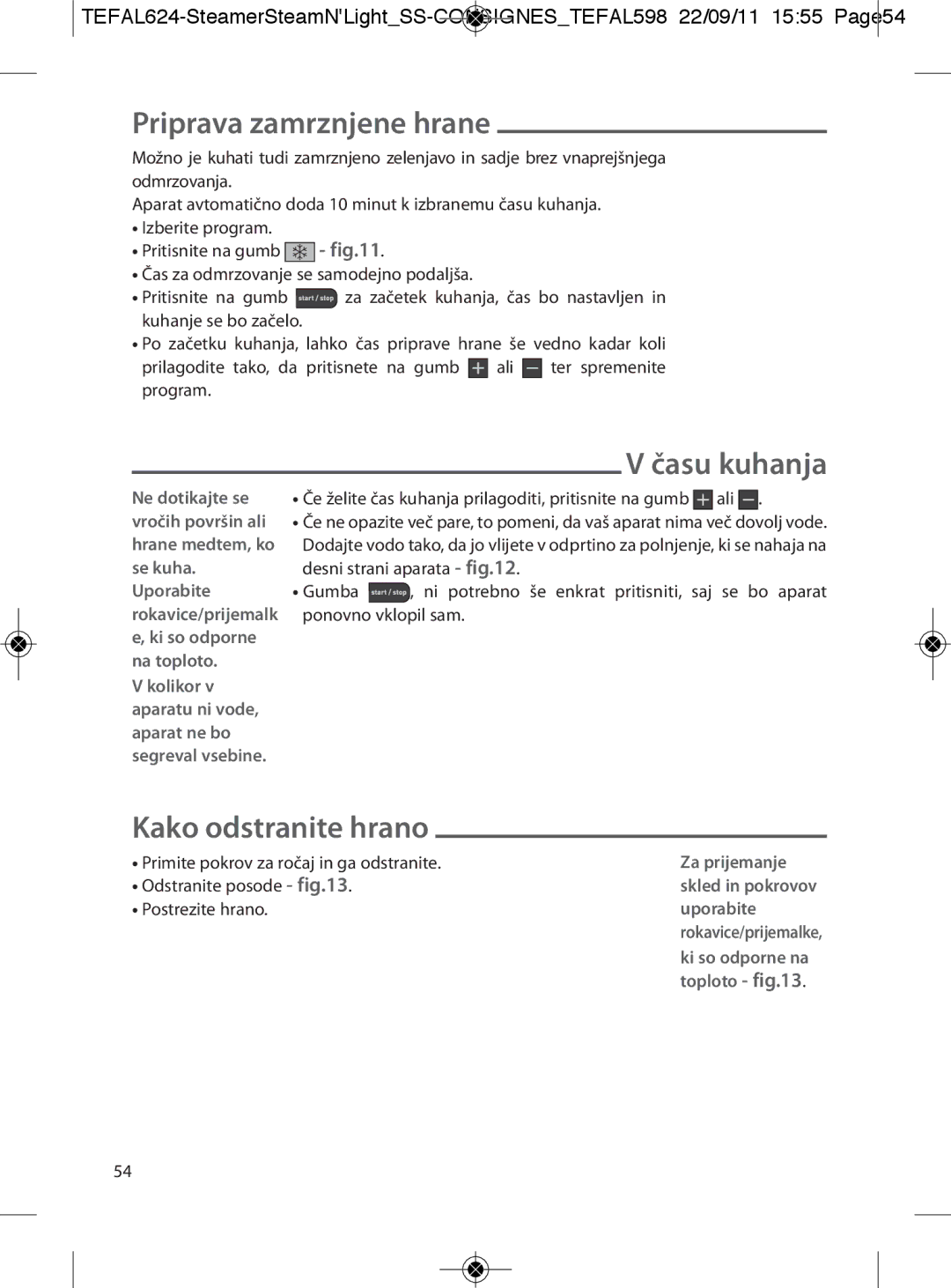 Tefal VC300831, VC300860, VC300810, VC300830, VC300865 manual Priprava zamrznjene hrane, Času kuhanja, Kako odstranite hrano 