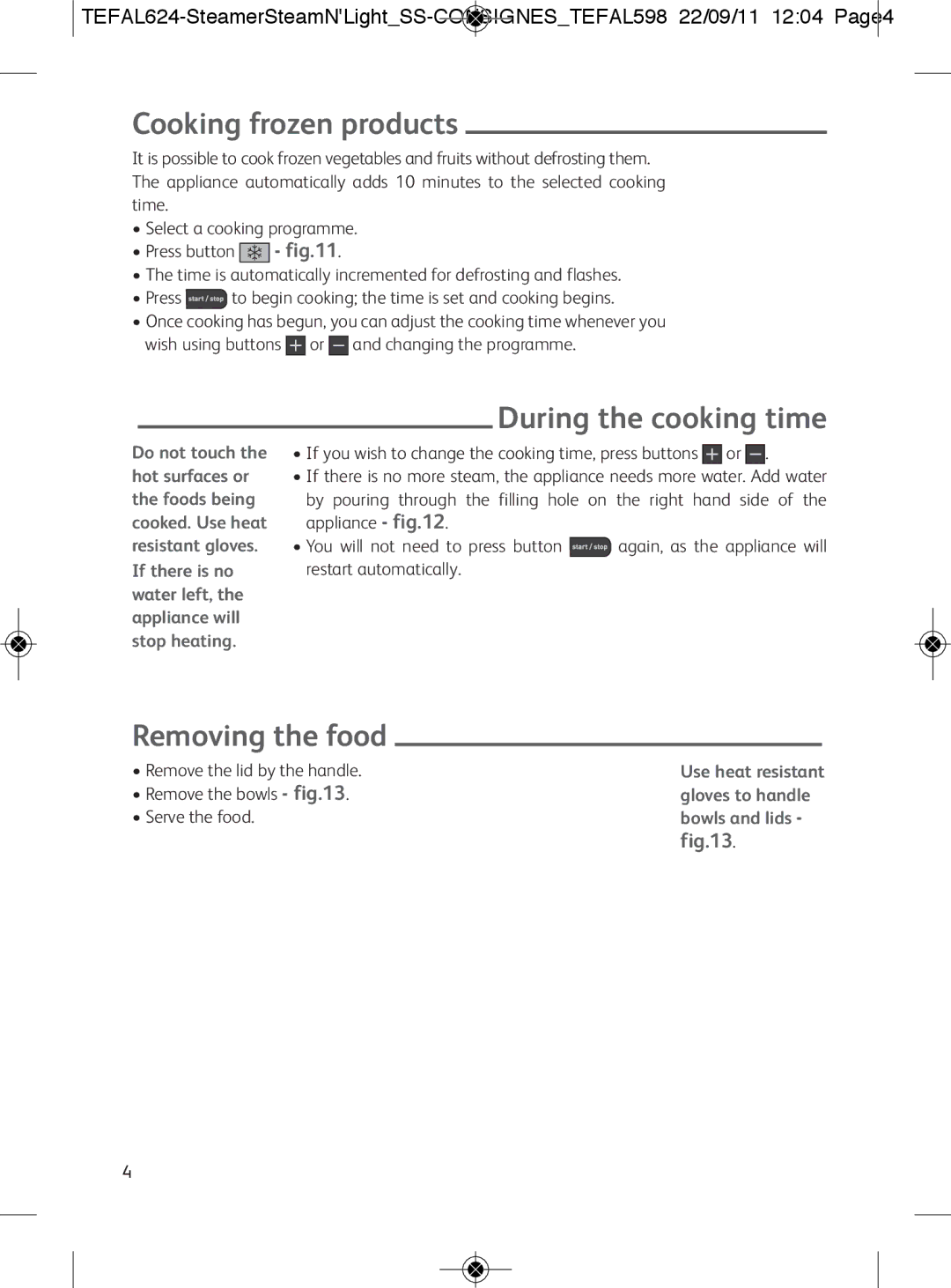 Tefal VC300831, VC300860, VC300810, VC300830, VC300865 Cooking frozen products, During the cooking time, Removing the food 