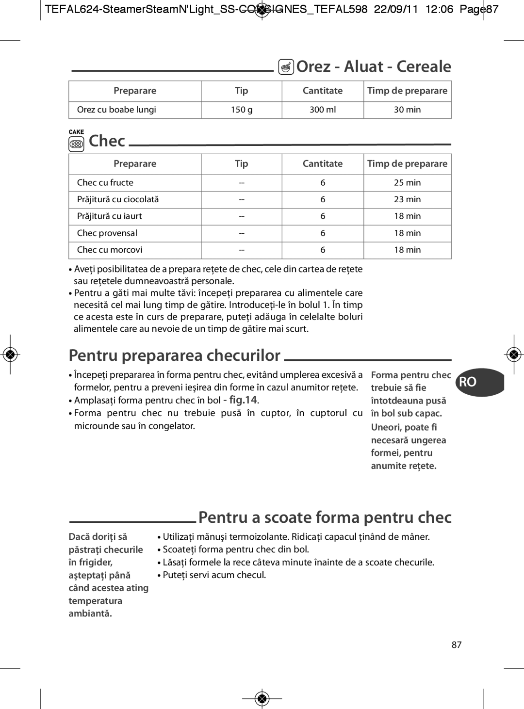 Tefal VC300860, VC300810 manual Orez Aluat Cereale, Chec, Pentru prepararea checurilor, Pentru a scoate forma pentru chec 