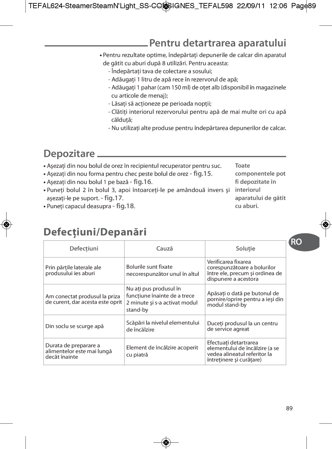 Tefal VC300831, VC300860, VC300810, VC300830, VC300865 manual Pentru detartrarea aparatului, Depozitare, Defecţiuni/Depanări 