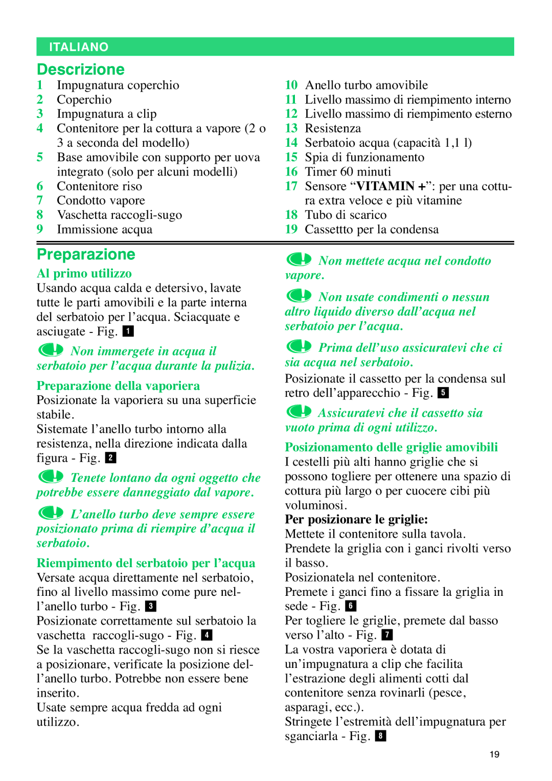 Tefal VC400770, VC400716, VC400715 manual Descrizione, Posizionamento delle griglie amovibili 