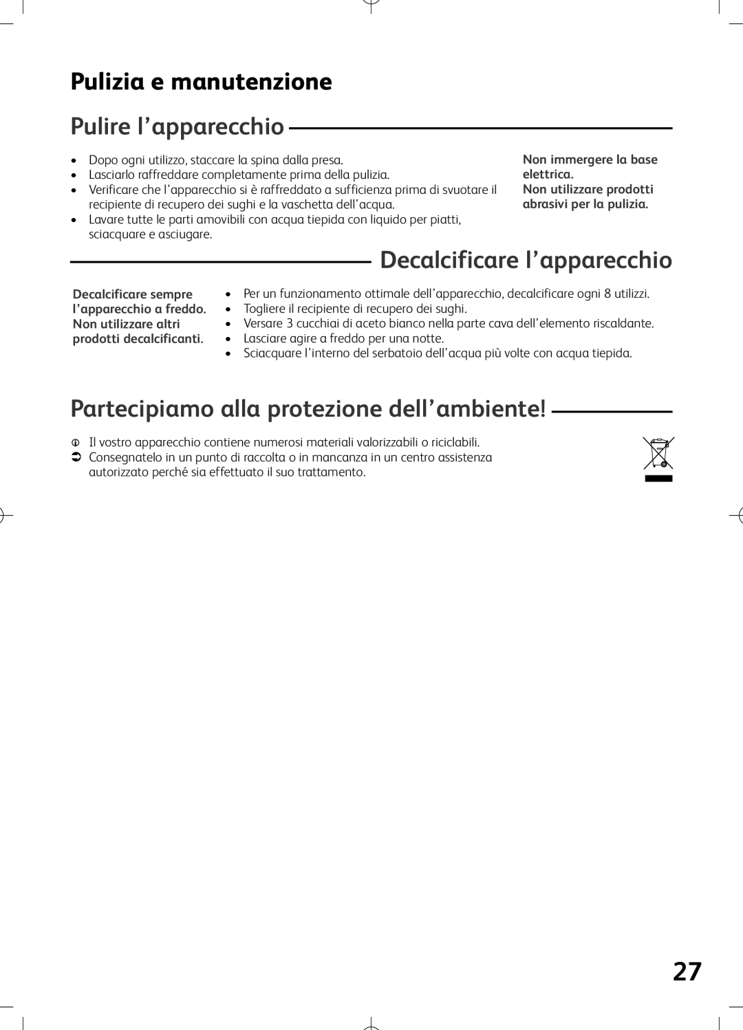 Tefal VS400131, VS400116, VS400133, VS400136, VS400151 manual Pulire l’apparecchio, Partecipiamo alla protezione dell’ambiente 