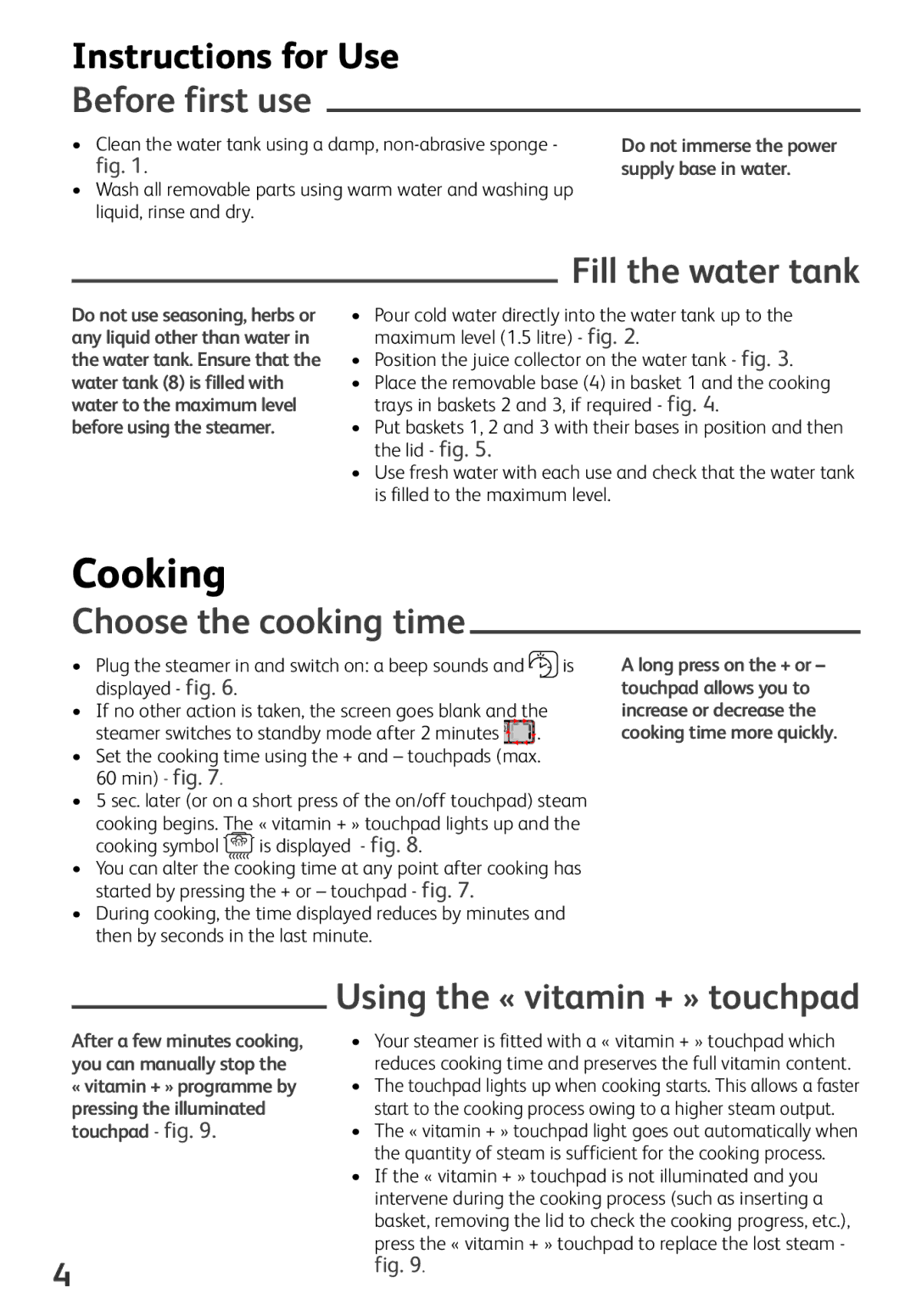 Tefal VS400330, VS400333, VS400334 manual Instructions for Use Before first use, Fill the water tank, Choose the cooking time 