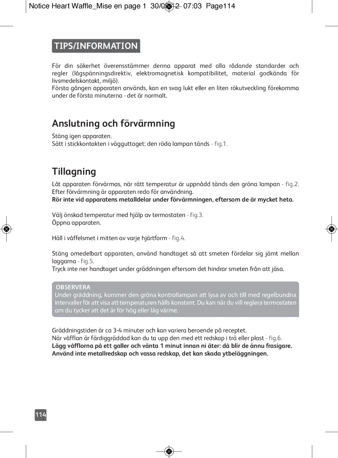 Tefal WM311D11 manual Anslutning och förvärmning, Tillagning, Tips/Information, Observera 