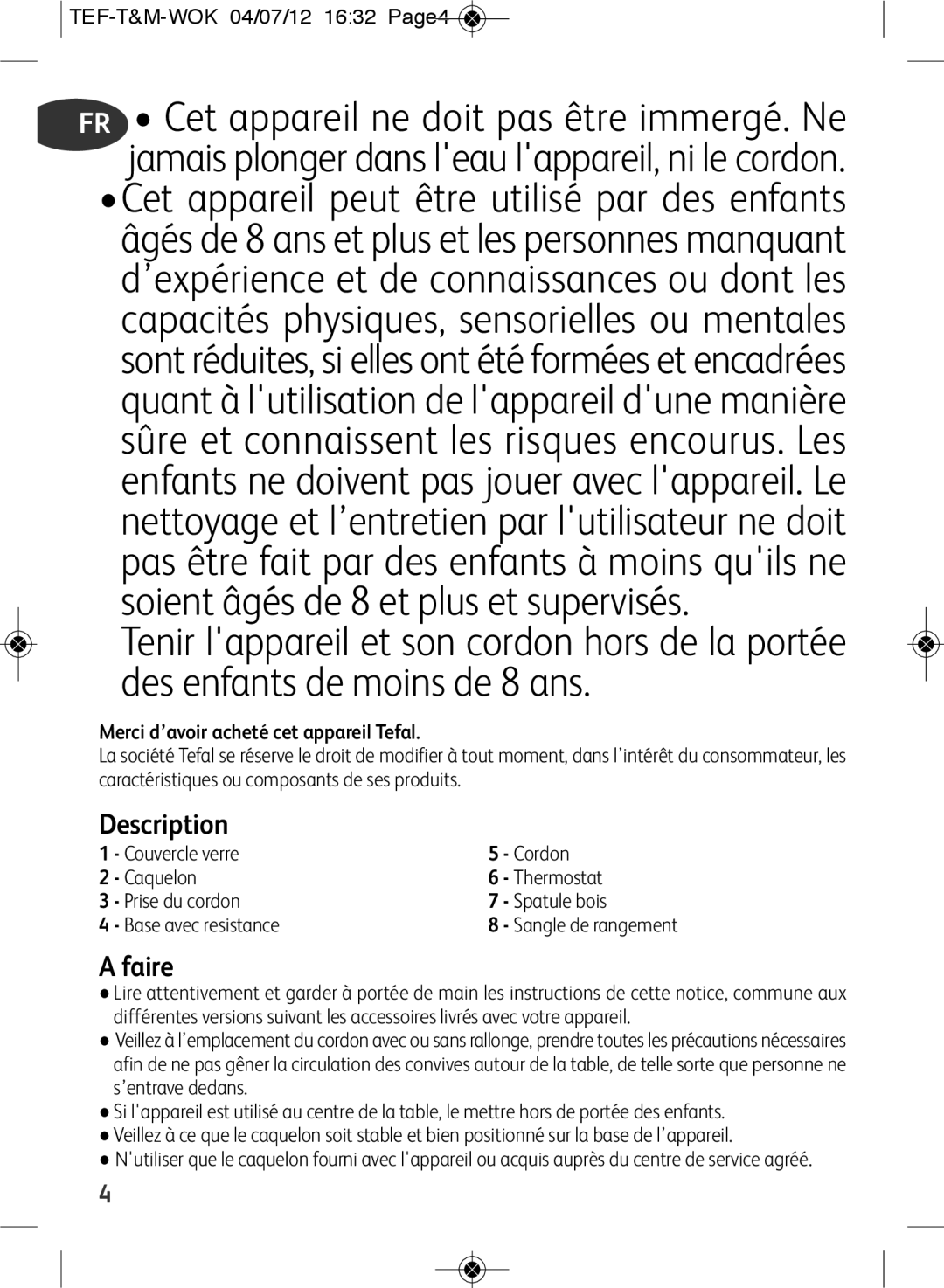 Tefal WO601601 manual Description, Faire, TEF-T&M-WOK 04/07/12 1632 Page4, Merci d’avoir acheté cet appareil Tefal 