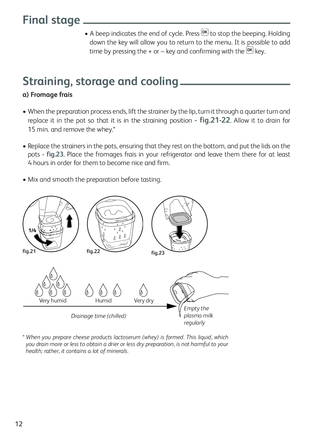 Tefal YG654816 Final stage, Straining, storage and cooling, Fromage frais, Mix and smooth the preparation before tasting 