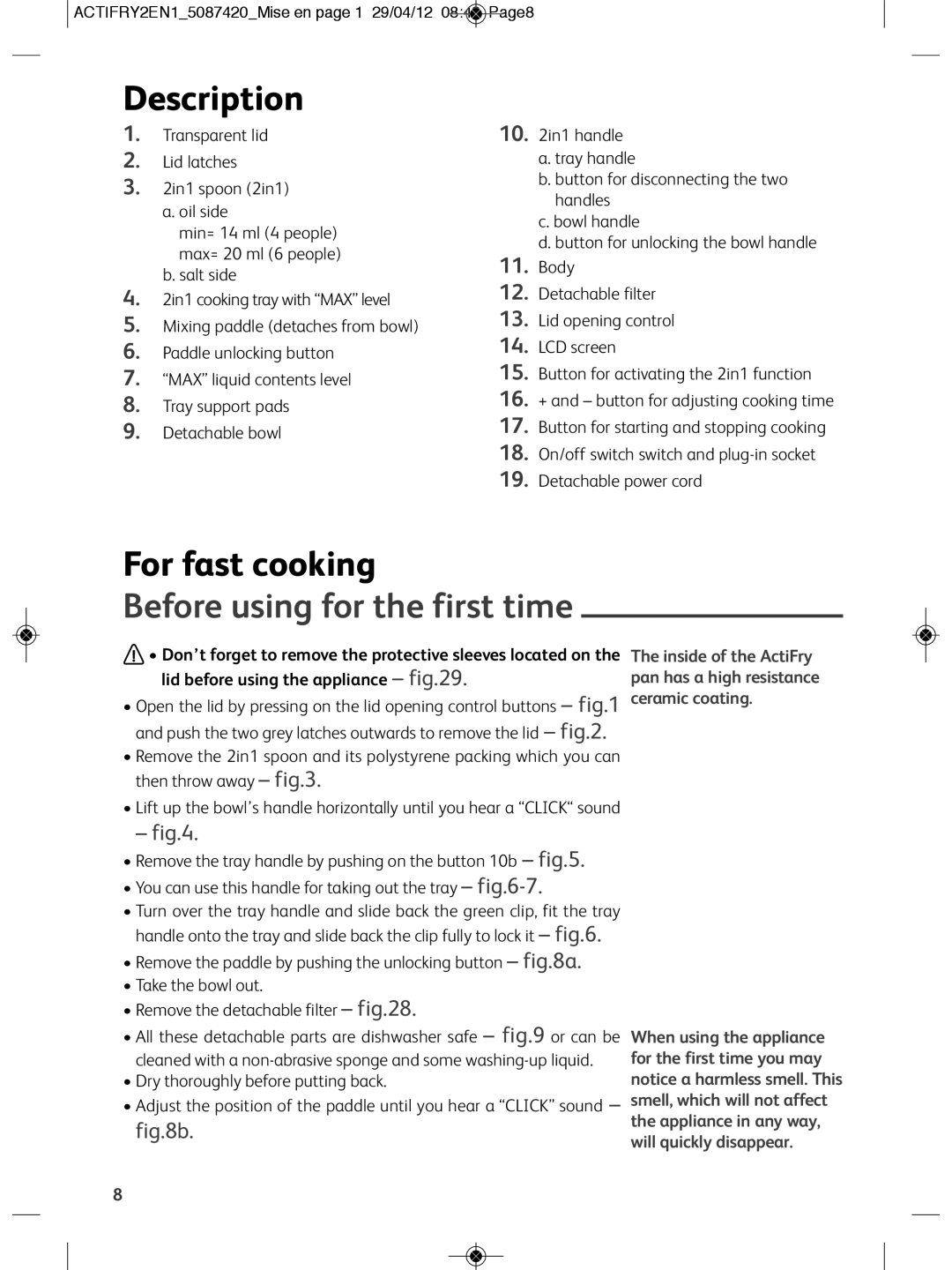 Tefal YV960130, YV960120, YV960116, YV960127, YV960128 manual Description, For fast cooking, Before using for the first time 