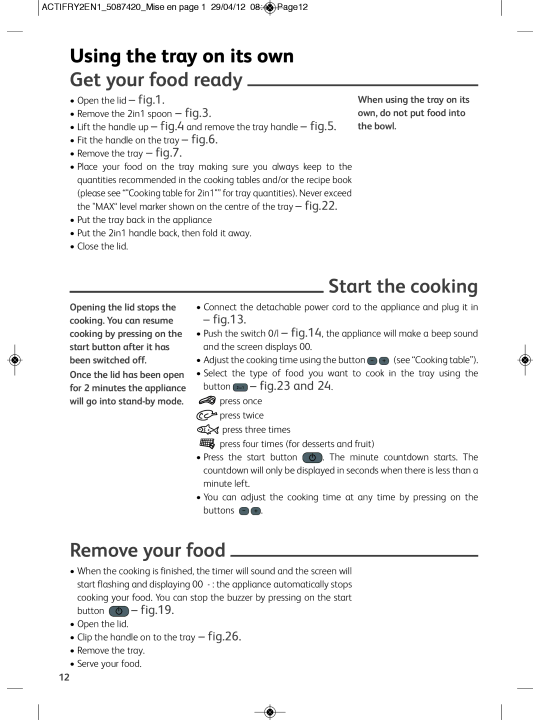 Tefal YV960127, YV960120, YV960116 manual Using the tray on its own, Get your food ready, Start the cooking, Remove your food 