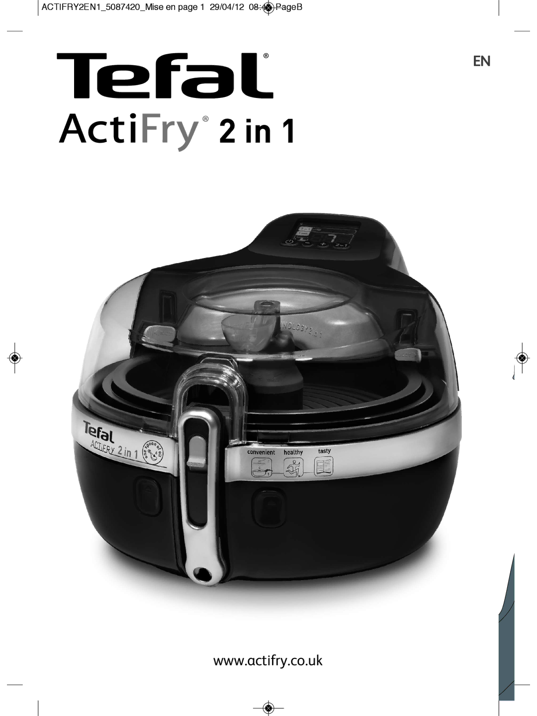 Tefal YV960127, YV960120, YV960116, YV960128, YV960129, YV960136, YV960133 ACTIFRY2EN15087420MISE EN page 1 29/04/12 0843 Pageb 