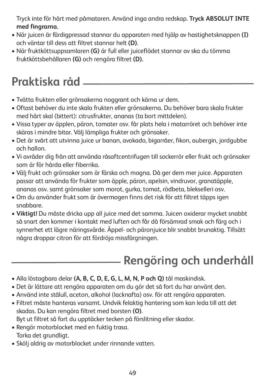 Tefal ZE400113, ZE400131 manual Praktiska råd, Rengöring och underhåll, Med fingrarna 