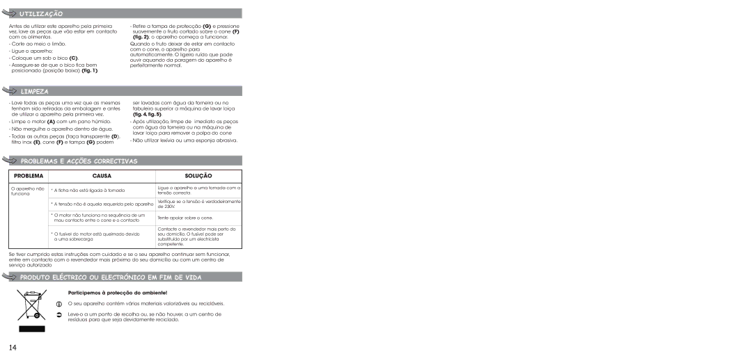 Tefal ZN25013E manual Util Ização, Limpeza, Problemas E Acções Correctivas, Produto Eléctrico OU Electrónico EM FIM DE Vida 