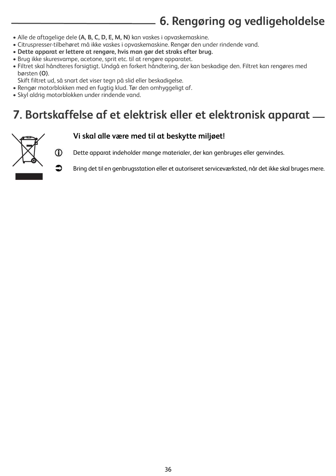 Tefal ZN355H66 manual Rengøring og vedligeholdelse, Bortskaffelse af et elektrisk eller et elektronisk apparat 