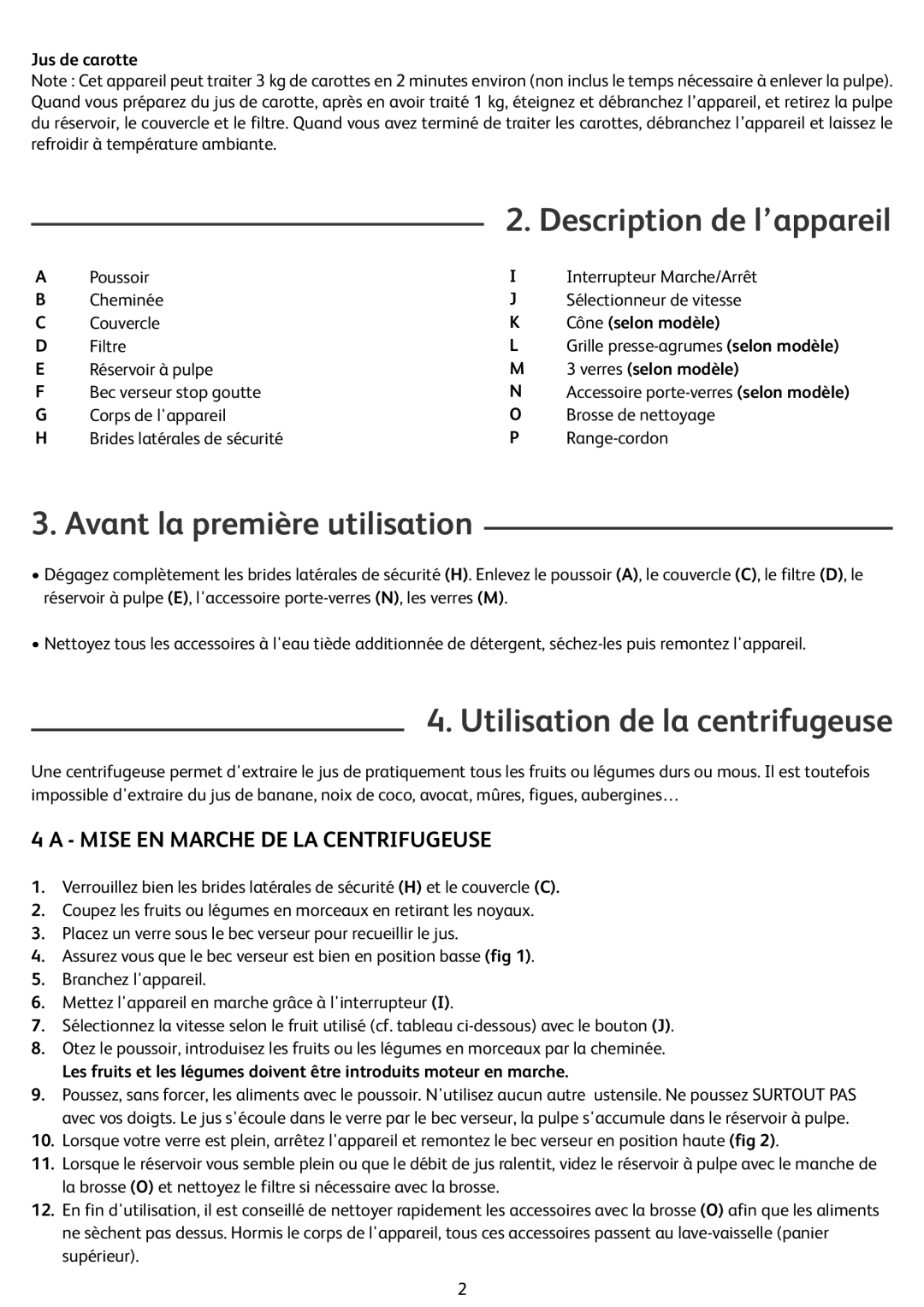 Tefal ZN355H66 manual Description de l’appareil, Avant la première utilisation, Utilisation de la centrifugeuse 