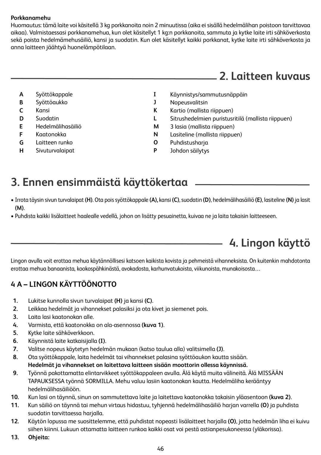 Tefal ZN355H66 manual Laitteen kuvaus, Ennen ensimmäistä käyttökertaa, Lingon käyttö, Lingon Käyttöönotto 