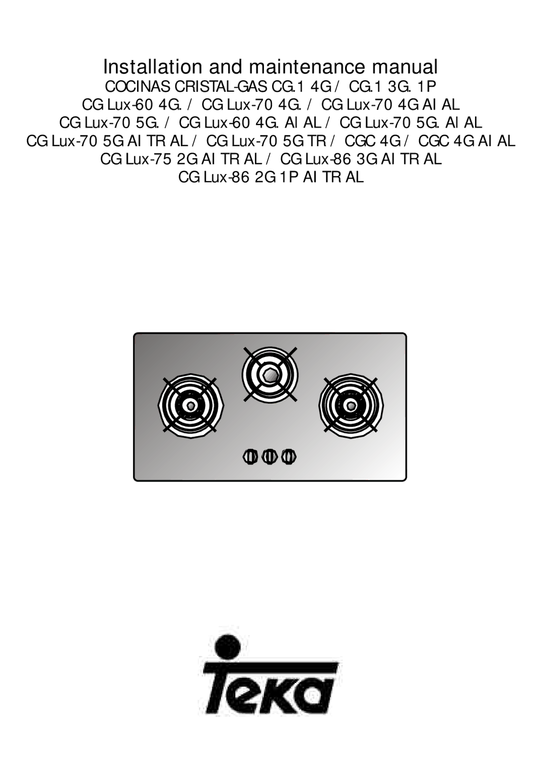 Teka CG Lux-70 5G. Al AL manual Installation and maintenance manual, Bedienungsanleitung und Pflegehinweise 