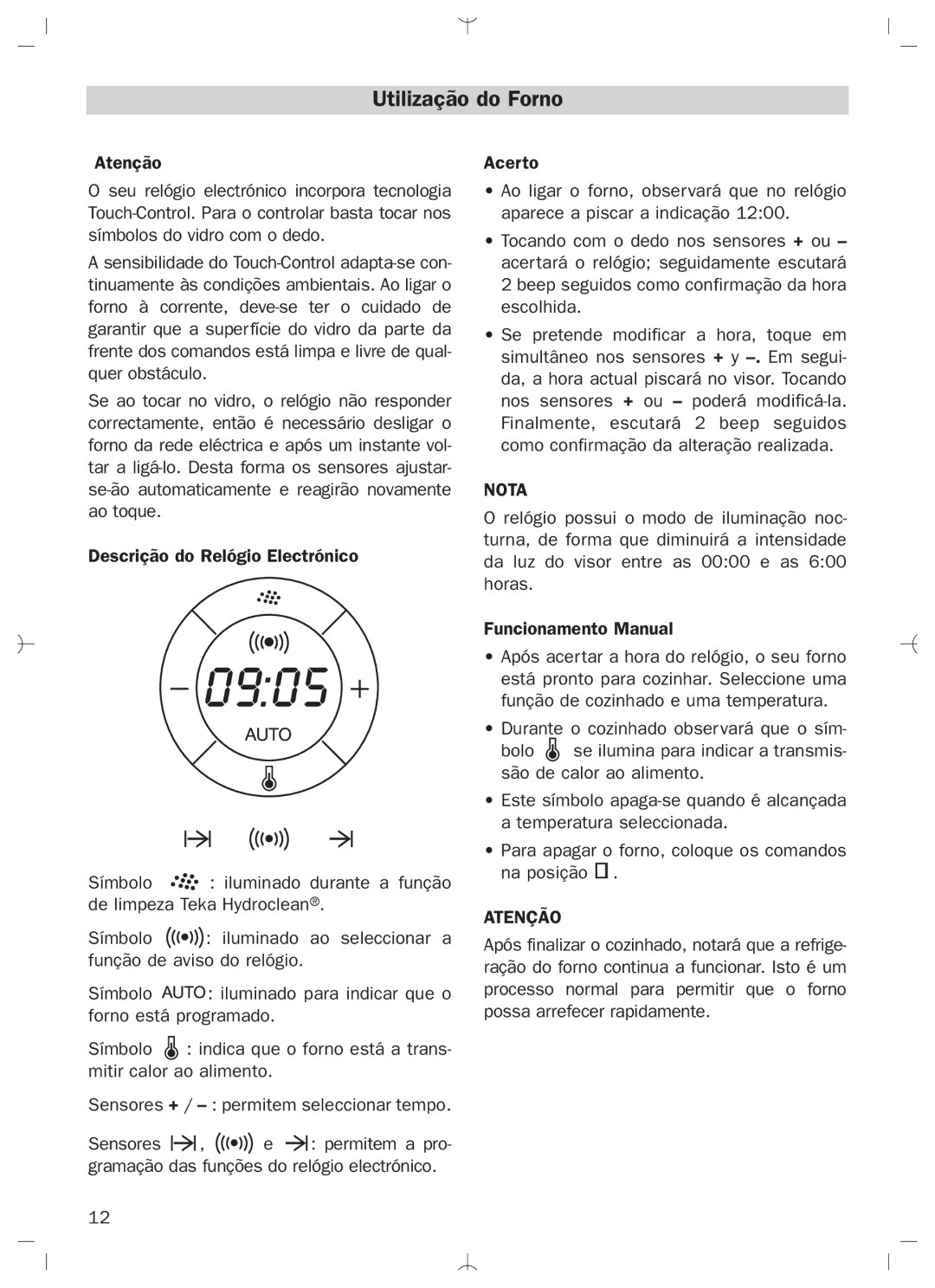 Teka HL-840 HL-850 manual Utilização do Forno, Atenção 