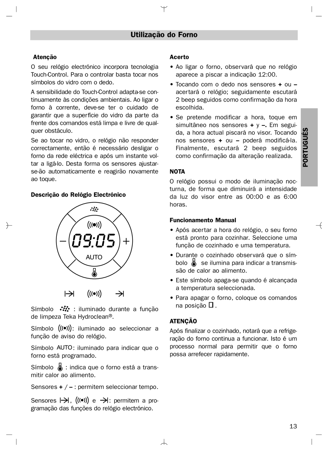 Teka HL-840 manual Utilização do Forno, Atenção 