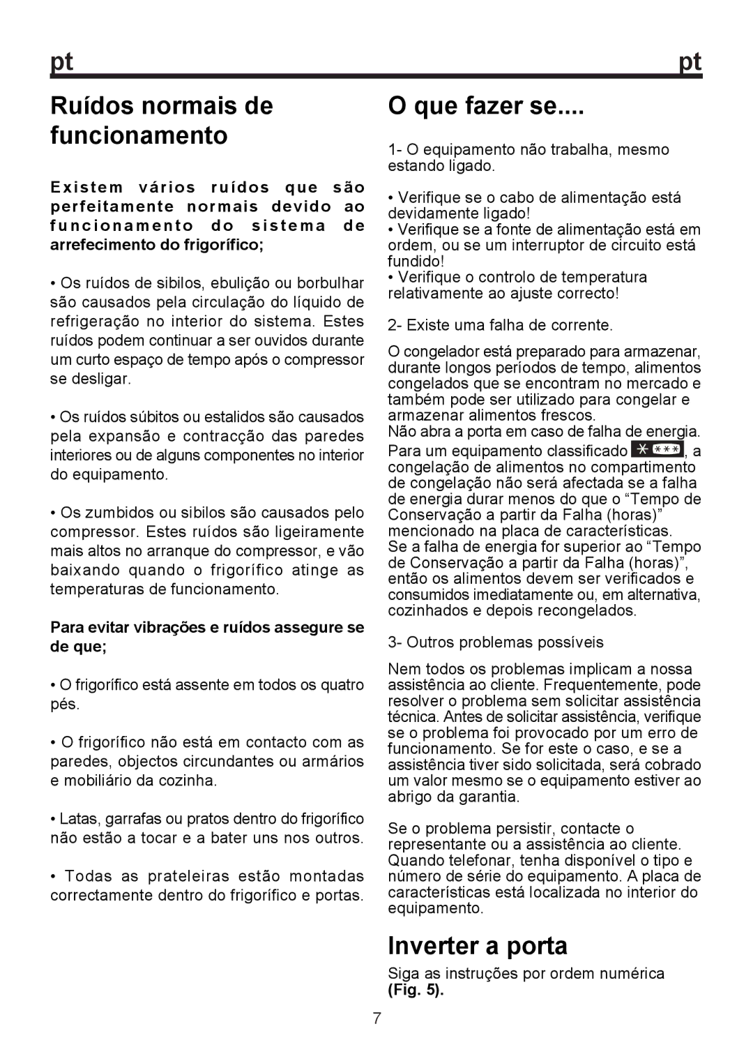 Teka TGF 270 manual Ruídos normais de funcionamento, Que fazer se, Inverter a porta 