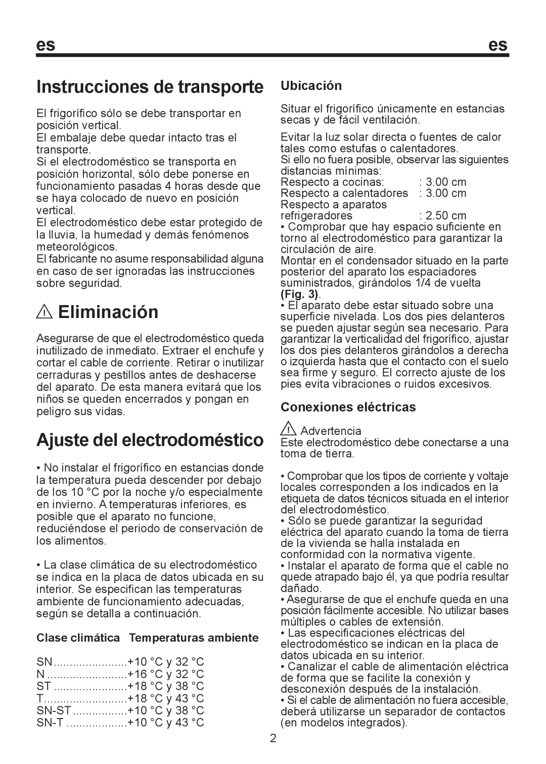 Teka TGF 270 manual Eliminación, Instrucciones de transporte, Ajuste del electrodoméstico, Ubicación, Conexiones eléctricas 