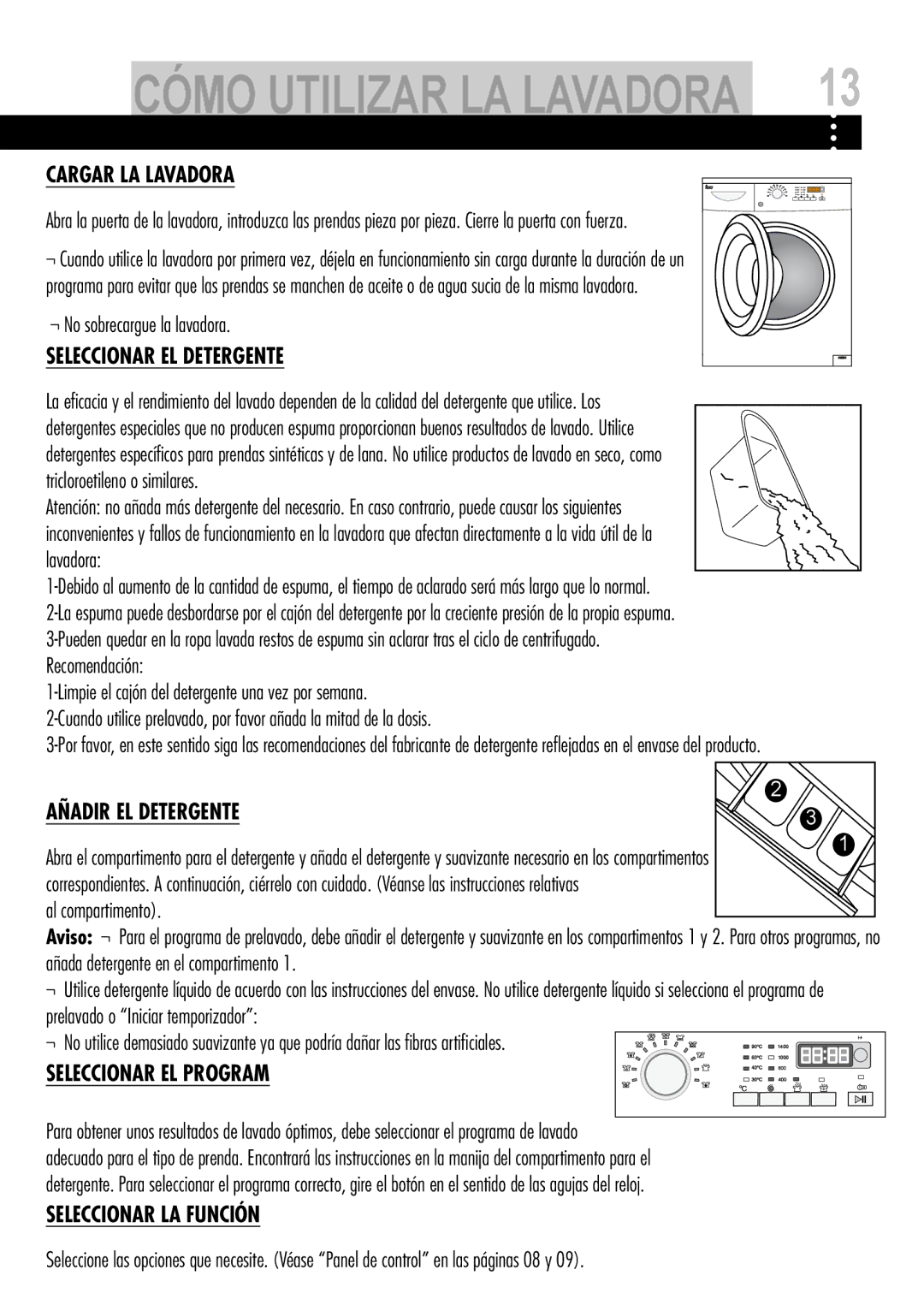 Teka TK2 1280, TK2 1070 S manual Cargar LA Lavadora, Seleccionar EL Detergente, Añadir EL Detergente, Seleccionar EL Program 