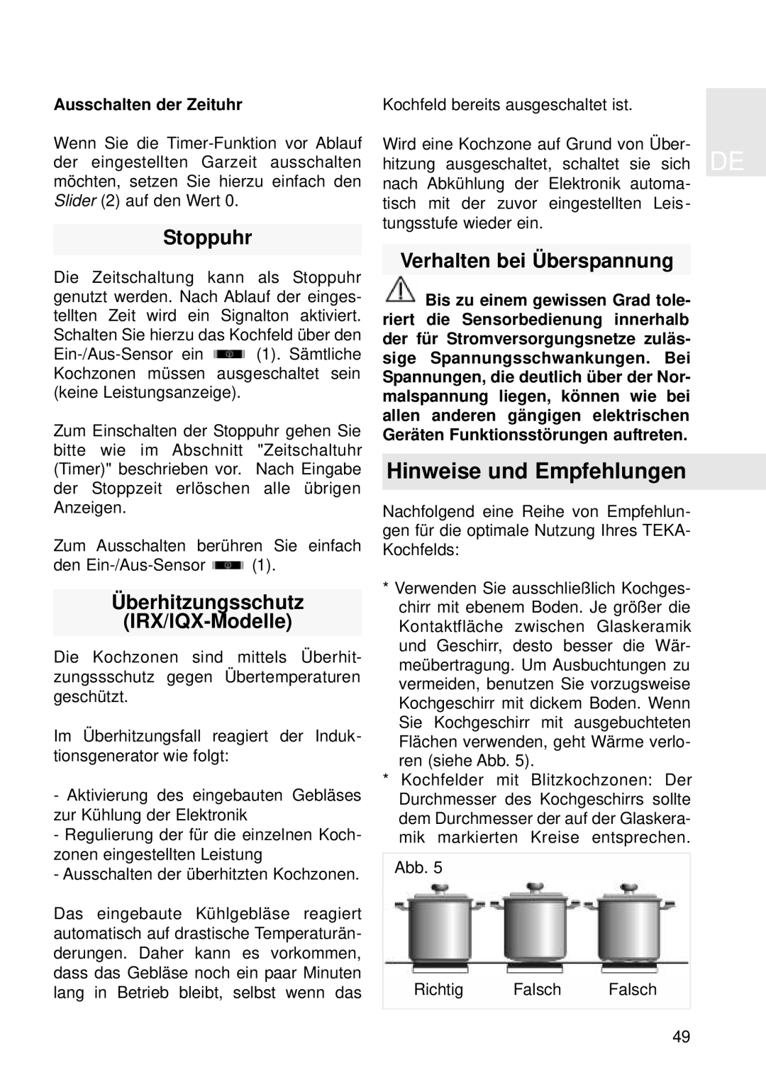 Teka IQX 635, TRX 645 Hinweise und Empfehlungen, Stoppuhr, Überhitzungsschutz IRX/IQX-Modelle, Verhalten bei Überspannung 