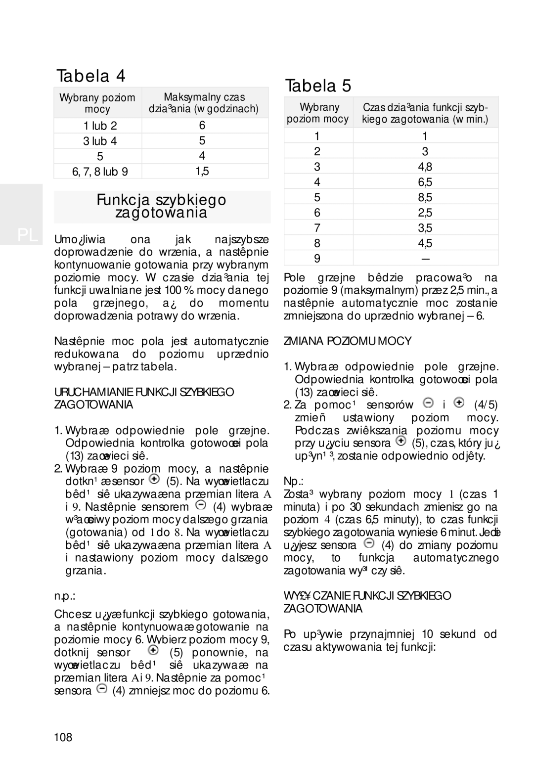 Teka VR 622, TT 620, VTN DC Funkcja szybkiego Zagotowania, Uruchamianie Funkcji Szybkiego Zagotowania, Zmiana Poziomu Mocy 