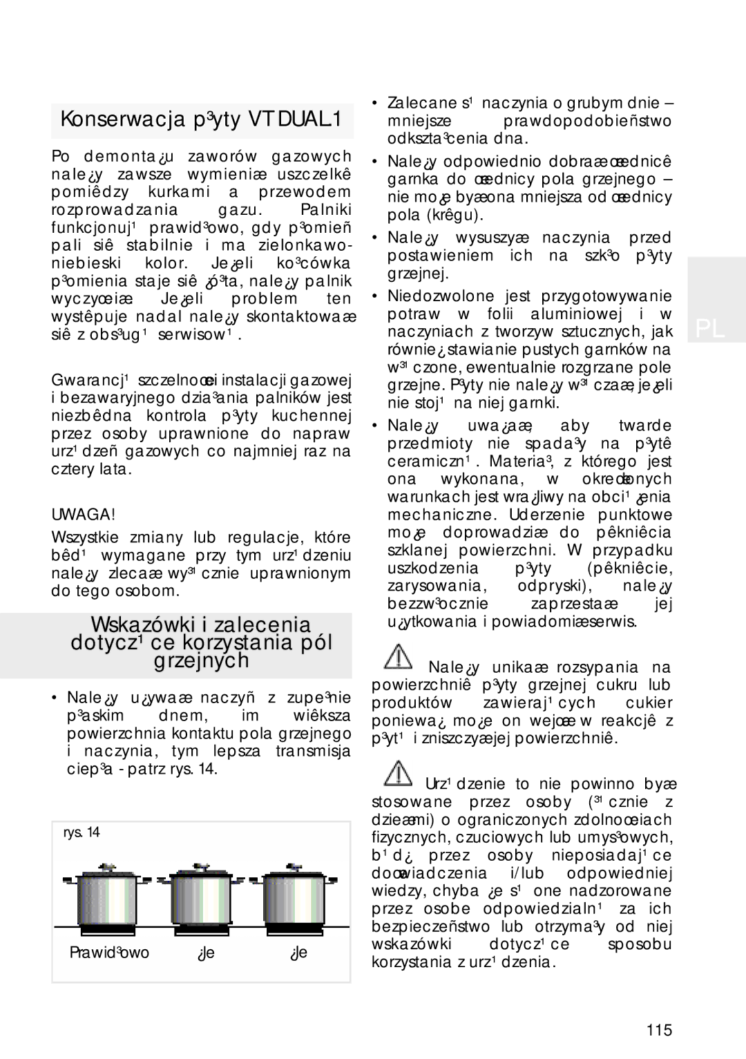 Teka TR 620, TT 620, VR 622, VTN DC Konserwacja p³yty VT DUAL.1, Wskazówki i zalecenia, Dotycz¹ce korzystania pól Grzejnych 