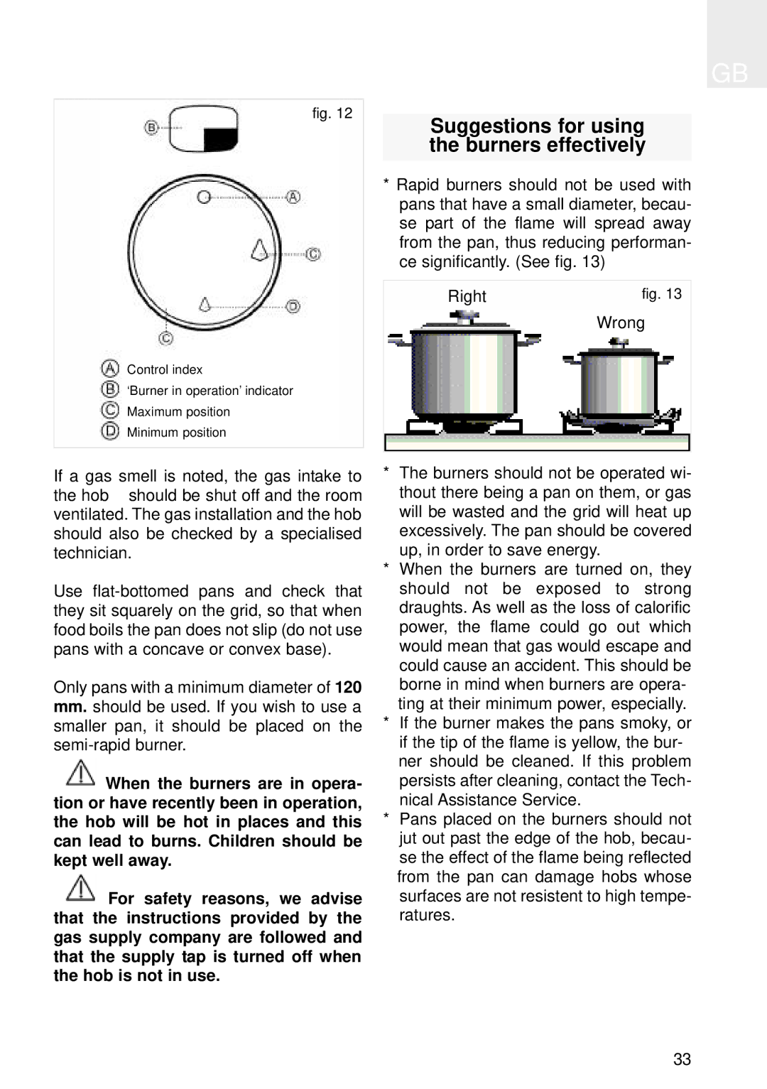 Teka 1 VTC B, TT 620, VT CM, VT DUAL., TB 600, TR 640, TR 735 AB, TR 600, TT 640 Suggestions for using the burners effectively 