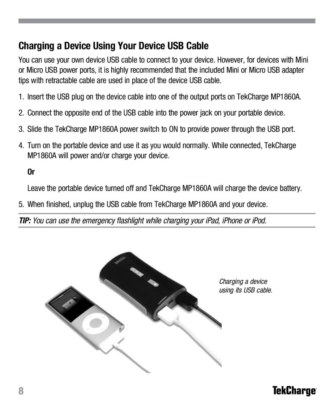 Tekkeon MP1860A manual Charging a Device Using Your Device USB Cable 