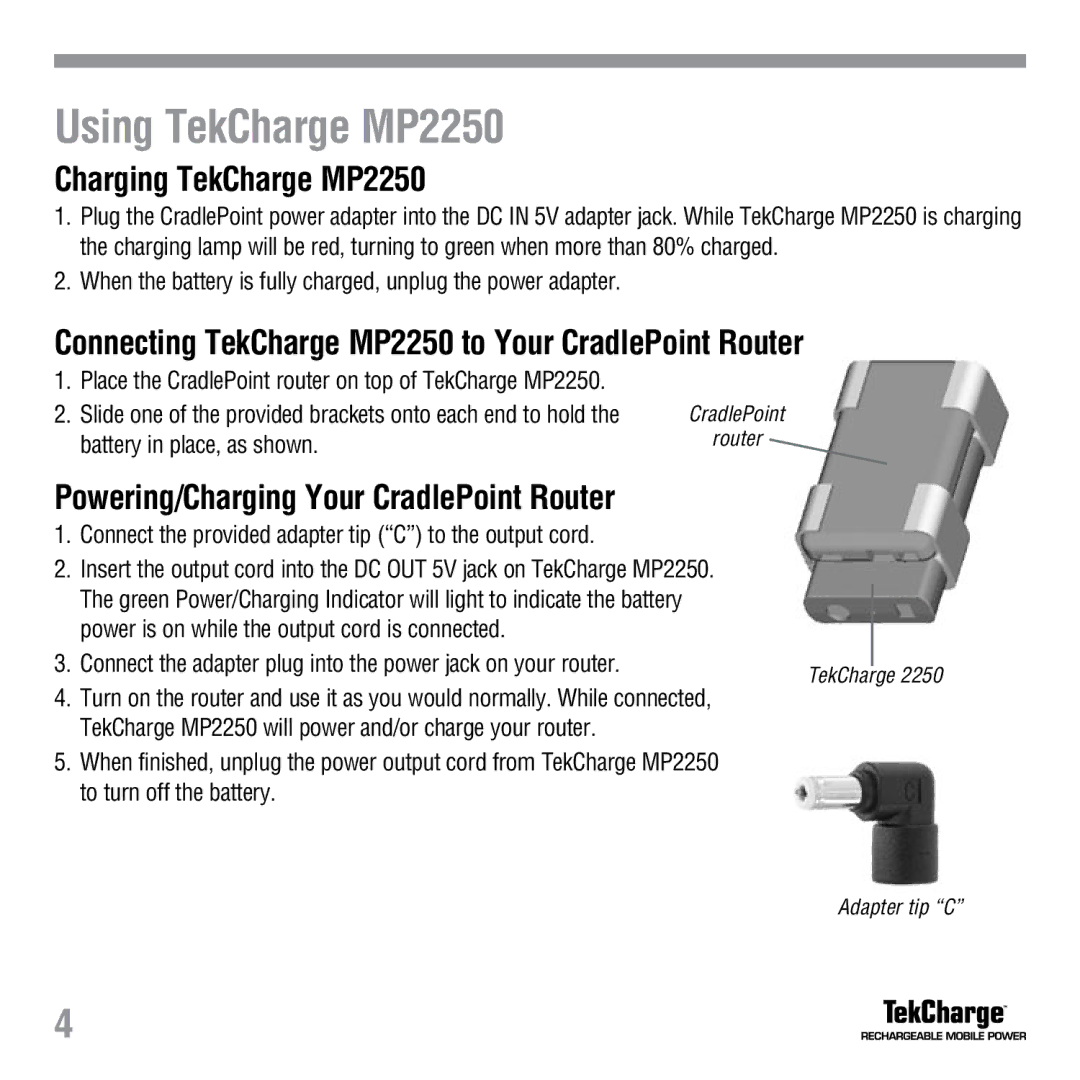 Tekkeon manual Using TekCharge MP2250, Charging TekCharge MP2250, Connecting TekCharge MP2250 to Your CradlePoint Router 