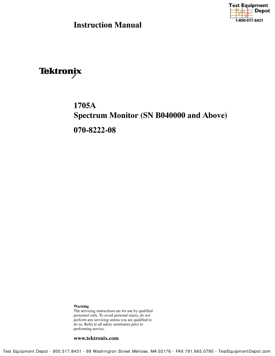 Tektronix instruction manual 1705A Spectrum Monitor SN B040000 and Above 070-8222-08 