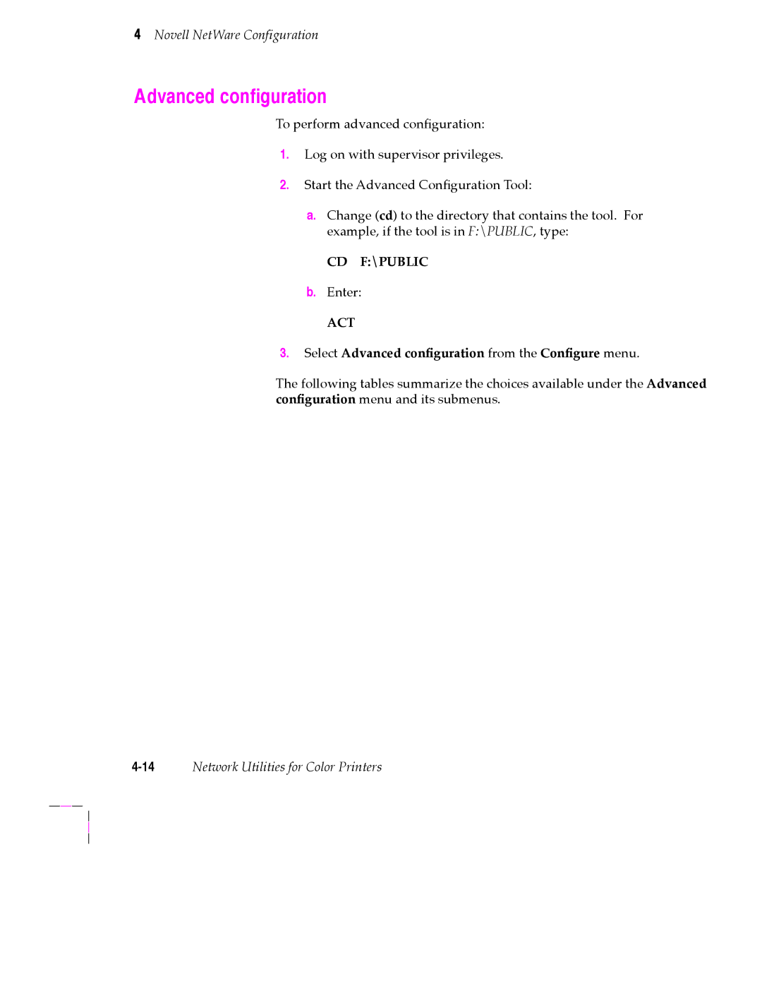 Tektronix 200 Series Select Advanced conÞguration from the ConÞgure menu, 14Network Utilities for Color Printers 