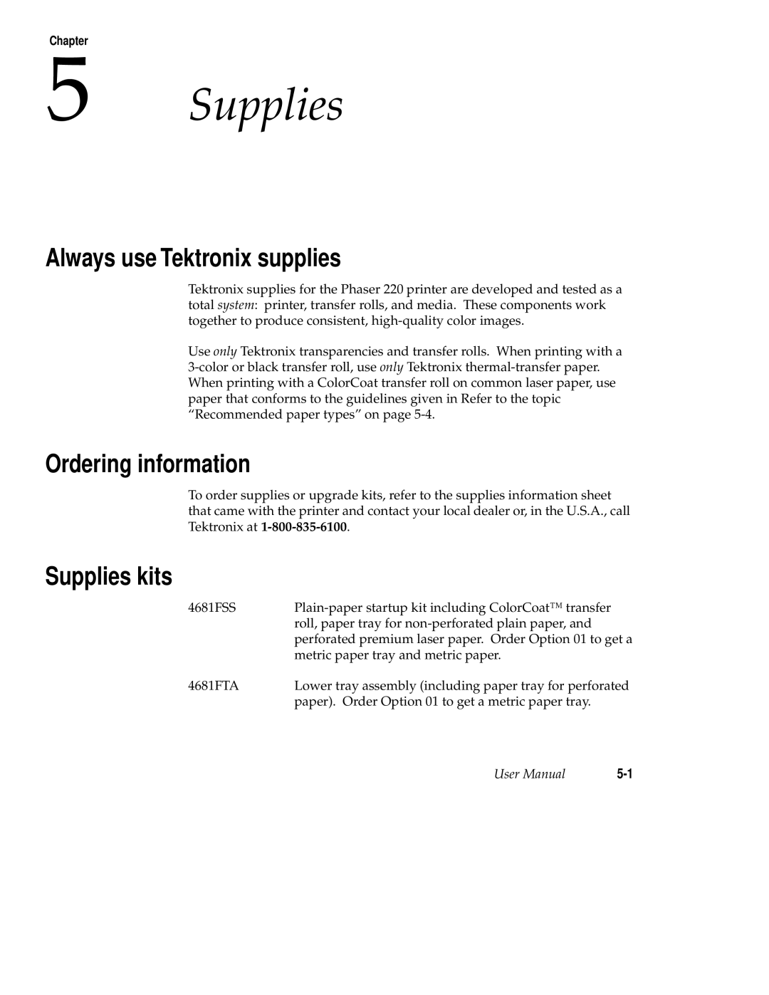 Tektronix 220e, 220i user manual Always use Tektronix supplies, Ordering information, Supplies kits 