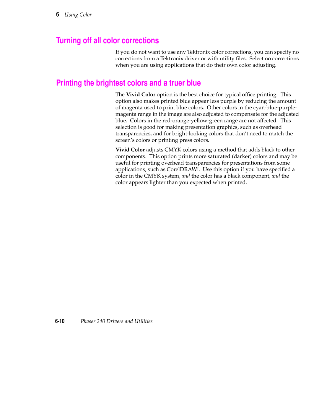 Tektronix 240 user manual Turning off all color corrections, Printing the brightest colors and a truer blue 