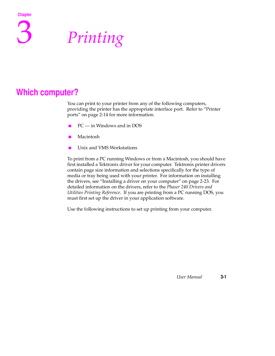 Tektronix 240 user manual Printing, Which computer? 