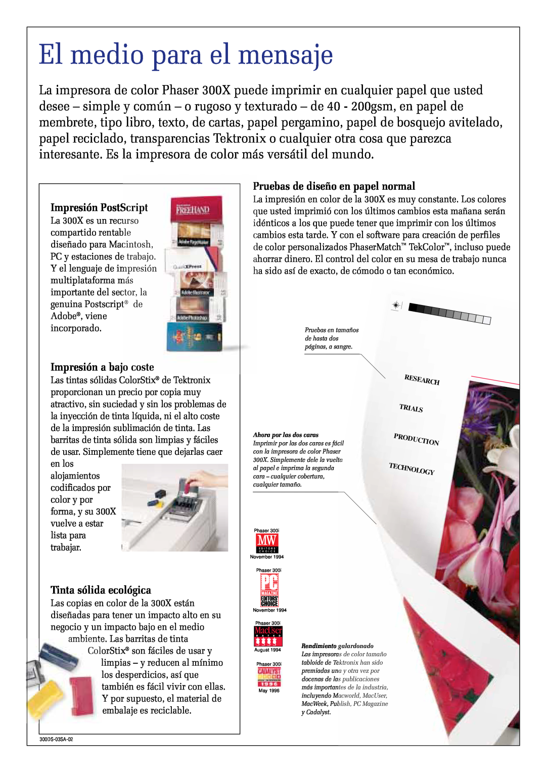 Tektronix 300X Impresión PostScript, Impresión a bajo coste, Pruebas de diseño en papel normal, Tinta sólida ecológica 