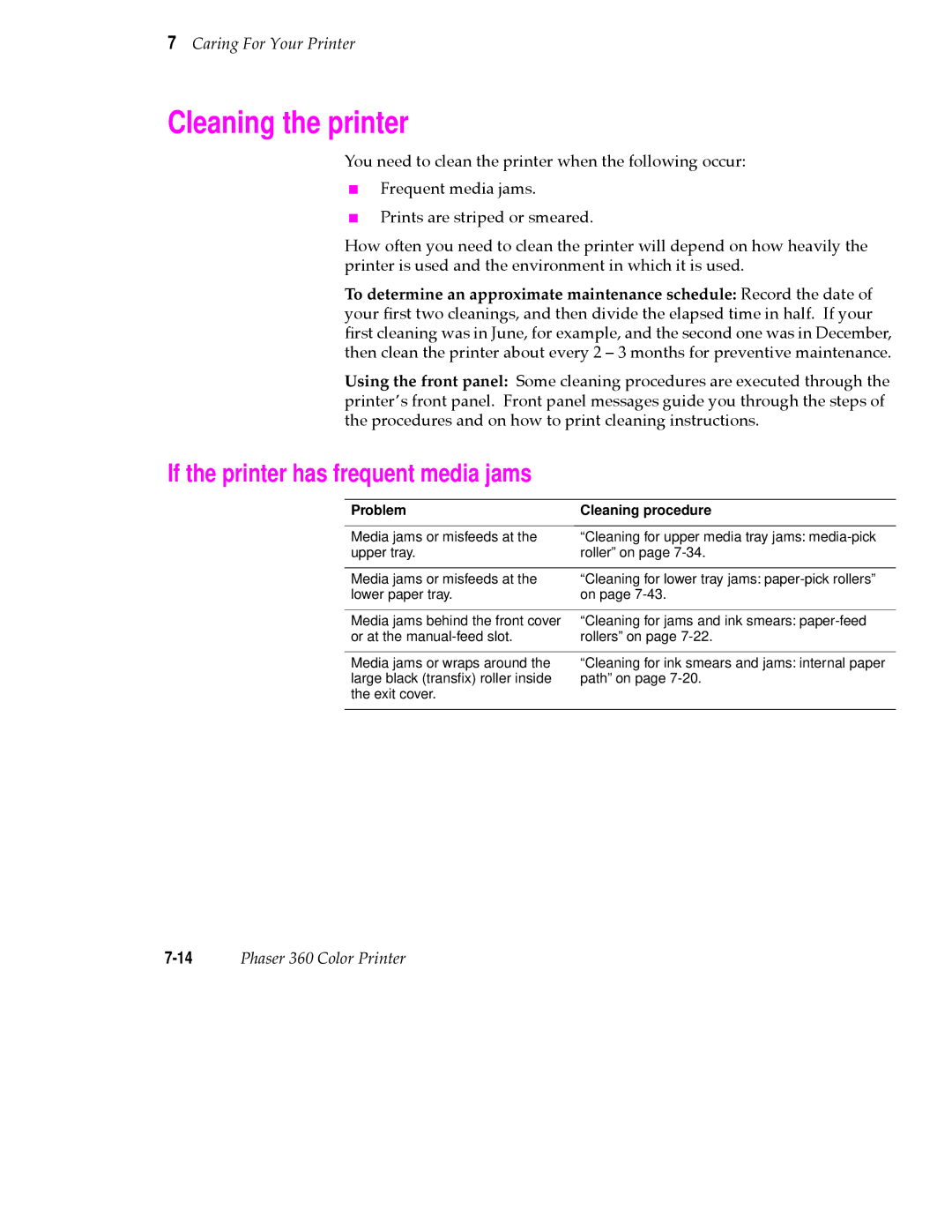 Tektronix 360 user manual Cleaning the printer, If the printer has frequent media jams, Problem Cleaning procedure 