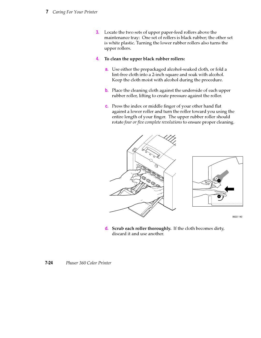 Tektronix 360 user manual To clean the upper black rubber rollers 