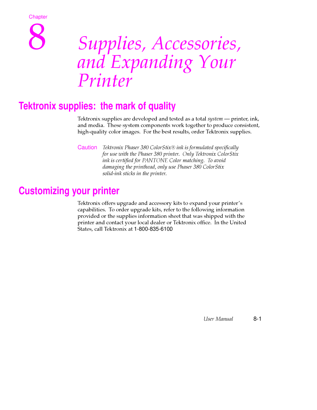 Tektronix 380 manual Tektronix supplies the mark of quality, Customizing your printer 