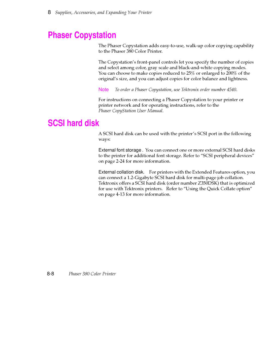 Tektronix 380 manual Phaser Copystation, Scsi hard disk 