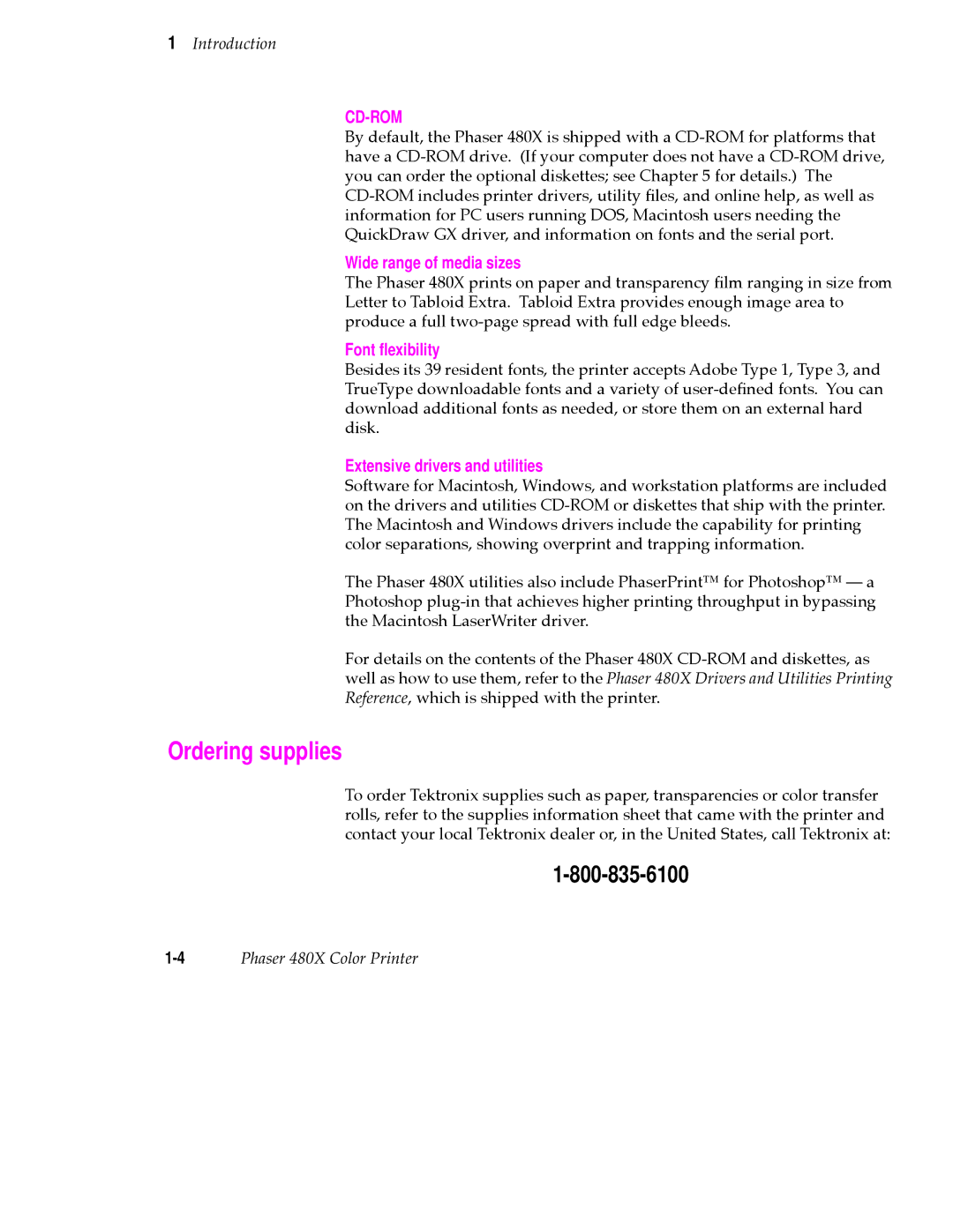 Tektronix 480X user manual Ordering supplies, Wide range of media sizes, Font ﬂexibility, Extensive drivers and utilities 