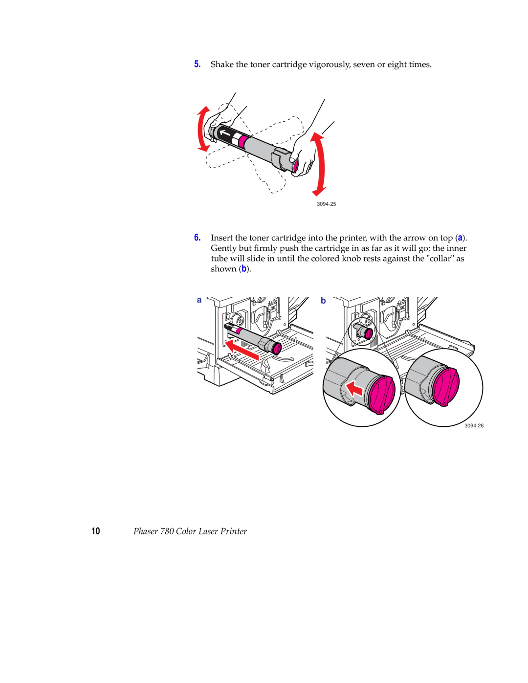 Tektronix 780 setup guide Shake the toner cartridge vigorously, seven or eight times 